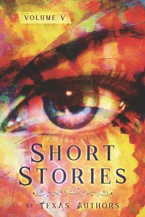 Short Stories by Texas Authors de B Alan Bourgeois