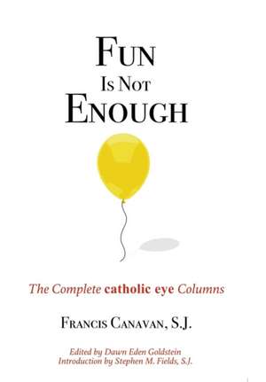 Fun is Not Enough de Francis Canavan