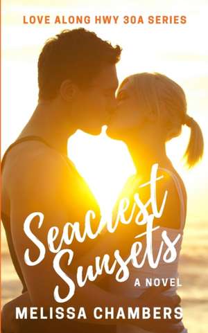 Seacrest Sunsets de Melissa Chambers