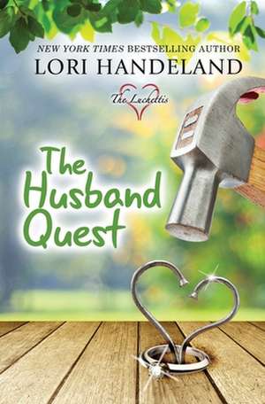 The Husband Quest de Lori Handeland