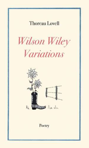 Wilson Wiley Variations de Thoreau Lovell