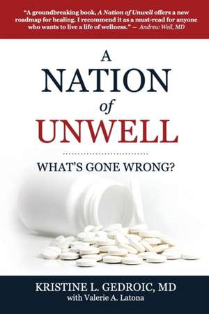 A Nation of Unwell de Kristine L Gedroic