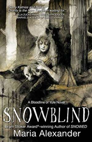 Snowblind de Maria Alexander