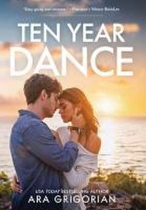 Ten Year Dance de Ara Grigorian