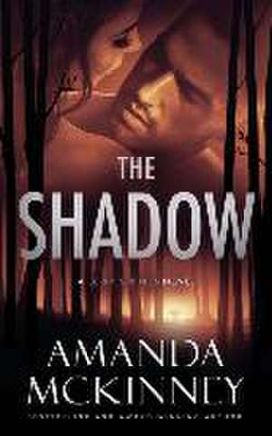 The Shadow de Amanda McKinney