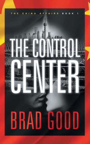 The Control Center (Book 1) de Brad Good