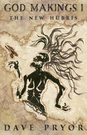 God Makings I de Dave Pryor