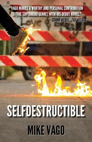 Selfdestructible de Mike Vago