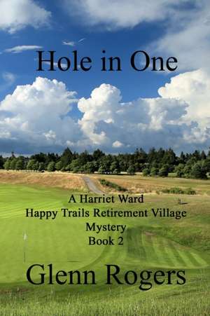 Hole in One de Glenn Rogers