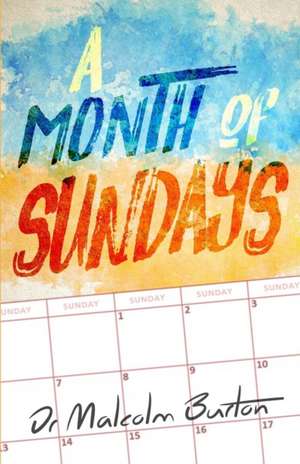 A Month of Sundays de Malcolm Burton