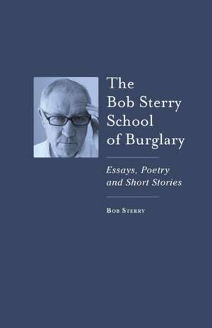 The Bob Sterry Book of Burglary de Bob Sterry