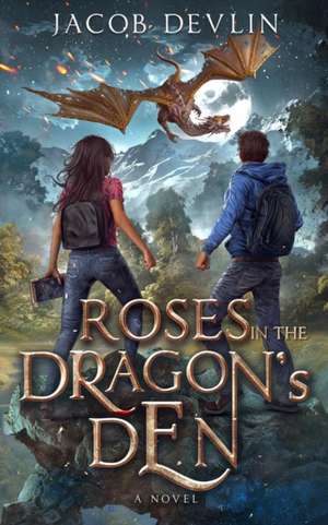 Roses in the Dragon's Den de Jacob Devlin