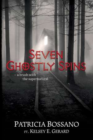 Seven Ghostly Spins de Patricia Bossano