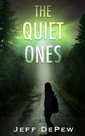 The Quiet Ones de Jeff DePew