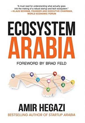 Ecosystem Arabia de Amir Hegazi