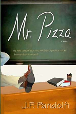 Mr. Pizza de J. F. Pandolfi