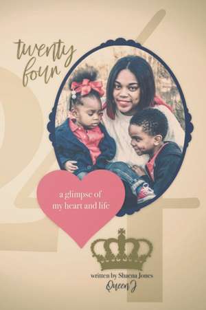 Twenty-Four de Shaena Jones