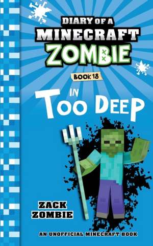 Diary of a Minecraft Zombie Book 18 de Zack Zombie