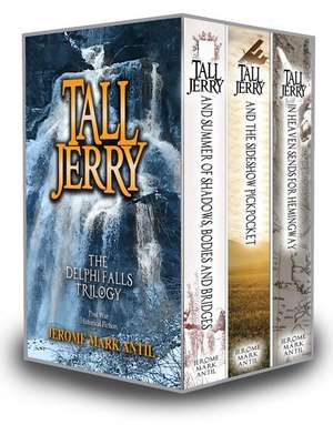 Delphi Falls Trilogy - 3 Book Set de Jerome Mark Antil