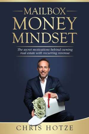 Mailbox Money Mindset de Chris Hotze