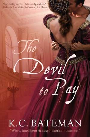 The Devil To Pay de K C Bateman