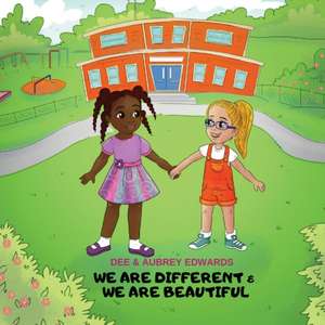 We Are Different and We Are beautiful de Dee Edwards