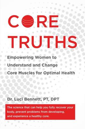 Core Truths de Luci Bennett