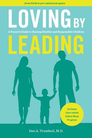 Loving by Leading de Den A Den Trumbull