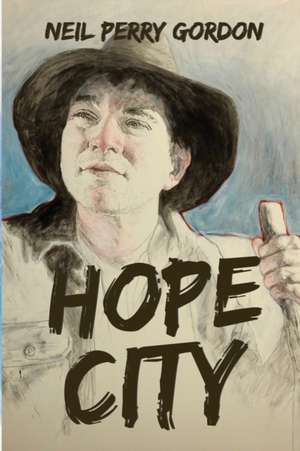 Hope City de Neil Perry Gordon