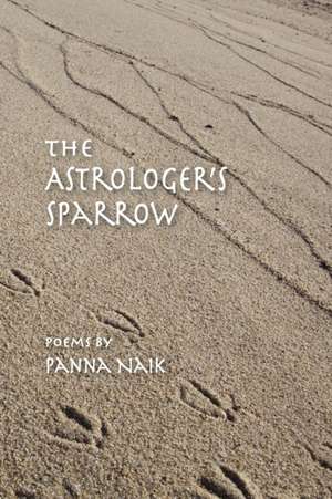 THE ASTROLOGER'S SPARROW de Panna Naik