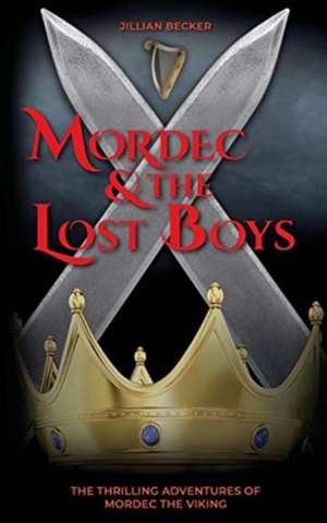 Mordec and the Lost Boys de Jillian Becker