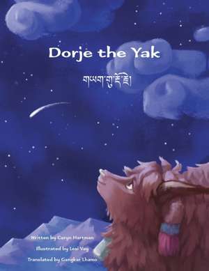 Dorje the Yak de Caryn Hartman