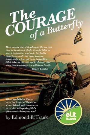 The Courage of a Butterfly de Edmond E Frank