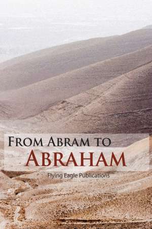 From Abram to Abraham de Dee Farrell