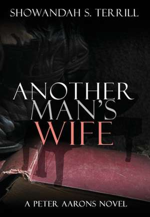 Another Man's Wife de Showandah S. Terrill