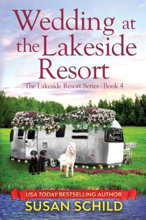 Wedding at the Lakeside Resort de Susan Schild