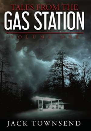 Tales from the Gas Station de Jack Townsend