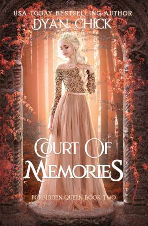 Court of Memories: Why Choose Fantasy Romance Book 2 de Dyan Chick