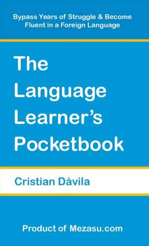 The Language Learner's Pocketbook de Cristian Dávila