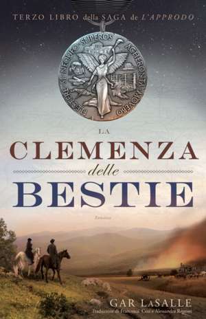 La Clemenza delle Bestie de Gar Lasalle