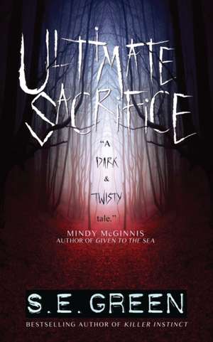 Ultimate Sacrifice de S. E. Green