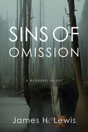 Sins of Omission de James H. Lewis