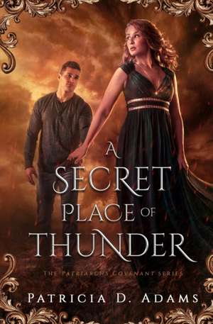 A Secret Place of Thunder de Patricia Adams