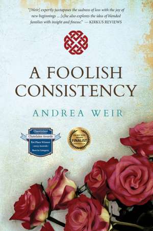 A Foolish Consistency de Andrea Weir