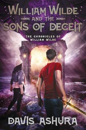 William Wilde and the Sons of Deceit de Davis Ashura