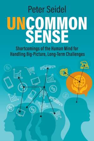 Uncommon Sense de Peter Seidel