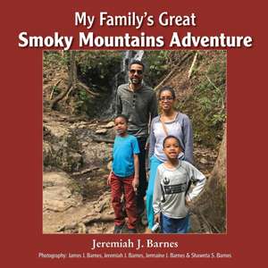 My Family's Great Smoky Mountains Adventure de Jeremiah J. Barnes