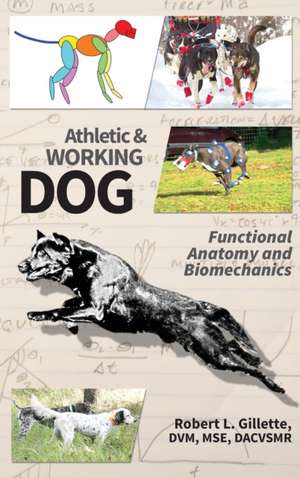 Athletic and Working Dog de Robert L. Gillette