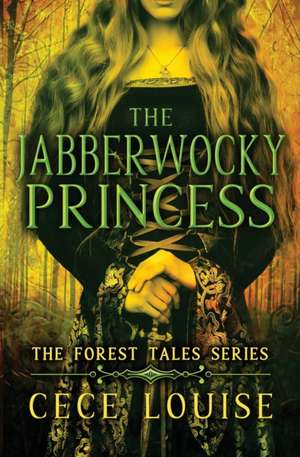 The Jabberwocky Princess de Cece Louise