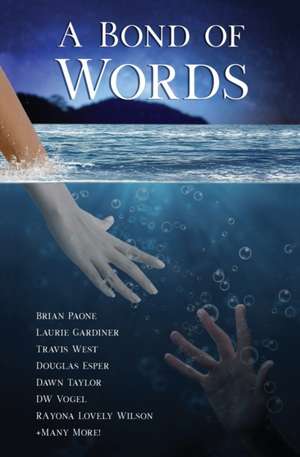 A Bond of Words de Brian Paone